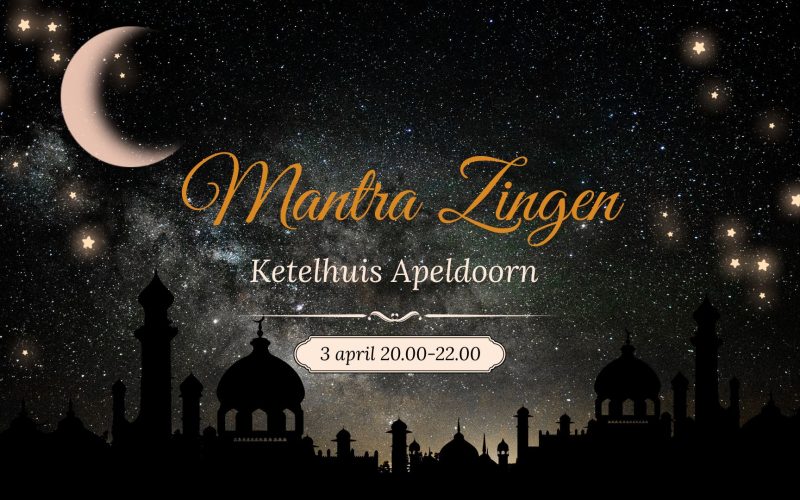 Mantra zingen in het Ketelhuis Apeldoorn: avond vol rust en muziek