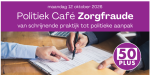 Politiek Café in Apeldoorn over herkennen en aanpakken van zorgfraude