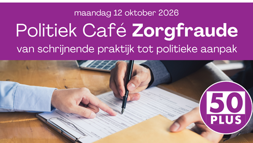 Politiek Café in Apeldoorn over herkennen en aanpakken van zorgfraude