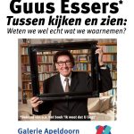 Lezing Guus Essers over waarneming op 15 oktober in Galerie Apeldoorn