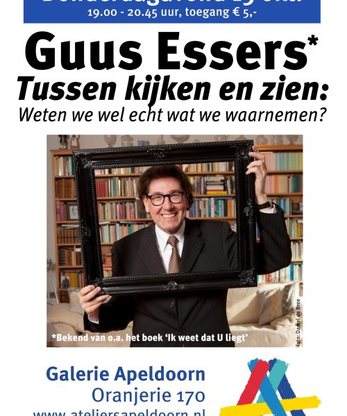 Lezing Guus Essers over waarneming op 15 oktober in Galerie Apeldoorn