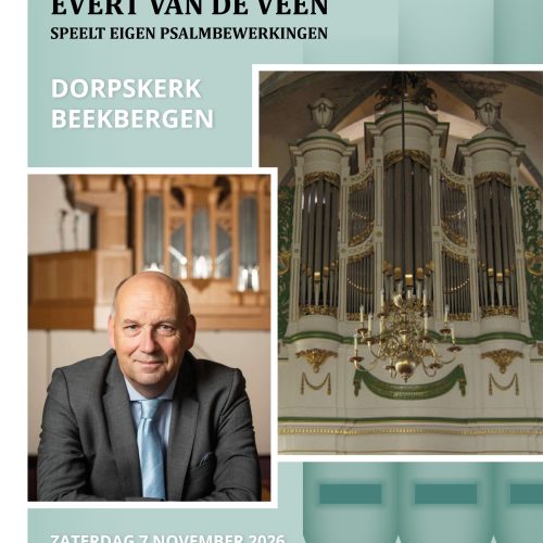Orgelconcert met eigen Psalmbewerkingen door Evert van de Veen in Beekbergen