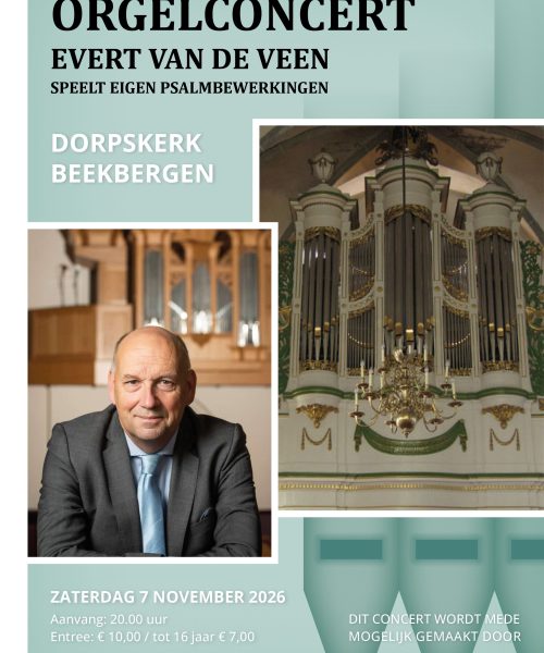 Orgelconcert met eigen Psalmbewerkingen door Evert van de Veen in Beekbergen